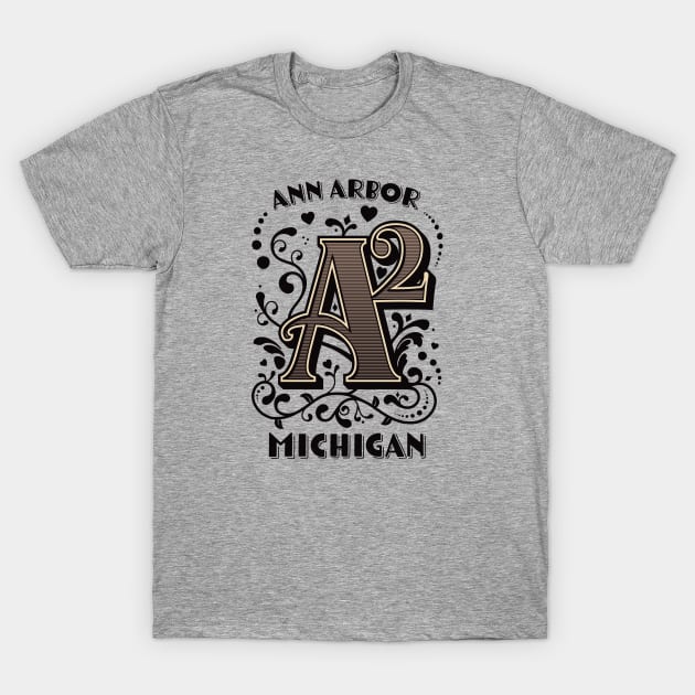 A2 - Ann Arbor - Vintage Ornate Typography T-Shirt by SchaubDesign